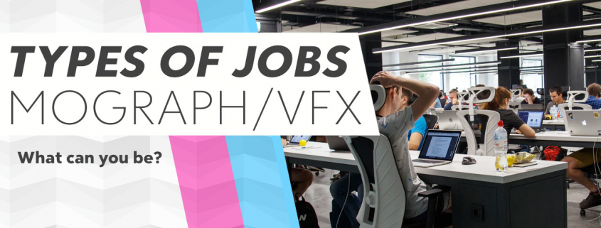 types of jobs you can do in mograph vfx list